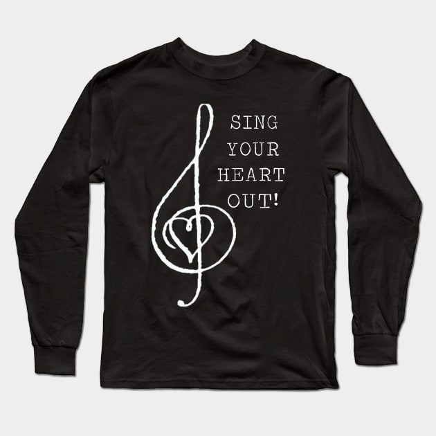 Sing Your Heart Out! Long Sleeve T-Shirt by VioletGrant